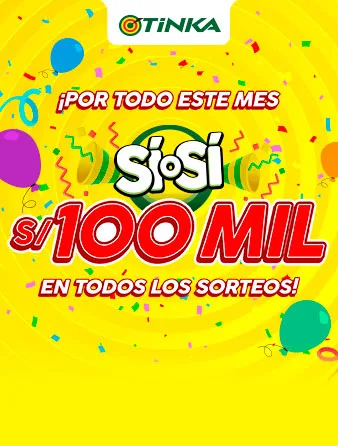 Pieza promocional «Sí o Sí» de La Tinka sobre fondo amarillo, con un sello circular verde y globos de colores alrededor